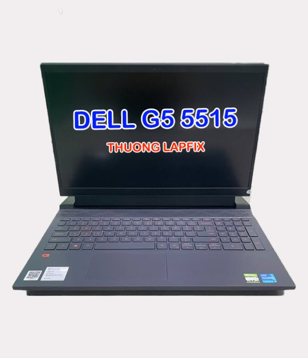 Dell G5 5515 ThuongLapfix Dell G5 5511 I5-1140H Ram 16g SSD 512g 15.6 FHD VGA RTX 3050